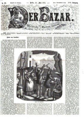 Der Bazar Montag 22. Mai 1871