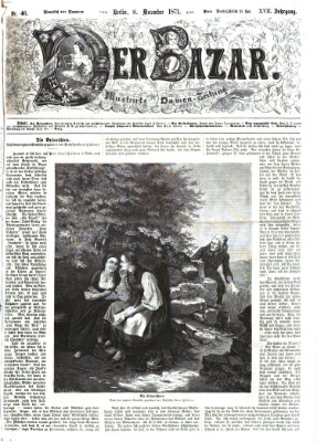 Der Bazar Freitag 8. Dezember 1871