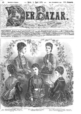 Der Bazar Dienstag 1. April 1873