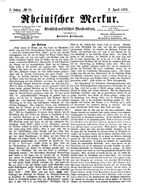 Rheinischer Merkur (Deutscher Merkur) Sonntag 7. April 1872