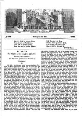 Fränkische Zeitung. Sonntags-Beigabe der Fränkischen Zeitung (Ansbacher Morgenblatt) (Ansbacher Morgenblatt) Sonntag 21. Mai 1871