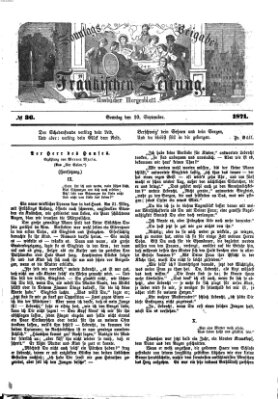 Fränkische Zeitung. Sonntags-Beigabe der Fränkischen Zeitung (Ansbacher Morgenblatt) (Ansbacher Morgenblatt) Sonntag 10. September 1871