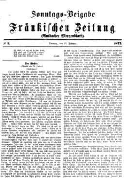 Fränkische Zeitung. Sonntags-Beigabe der Fränkischen Zeitung (Ansbacher Morgenblatt) (Ansbacher Morgenblatt) Sonntag 18. Februar 1872