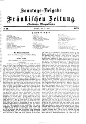 Fränkische Zeitung. Sonntags-Beigabe der Fränkischen Zeitung (Ansbacher Morgenblatt) (Ansbacher Morgenblatt) Sonntag 12. Mai 1872