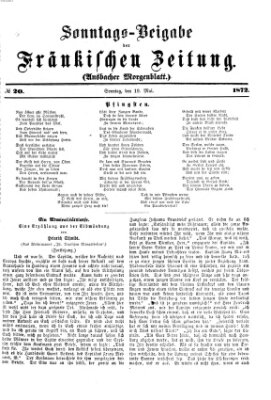 Fränkische Zeitung. Sonntags-Beigabe der Fränkischen Zeitung (Ansbacher Morgenblatt) (Ansbacher Morgenblatt) Sonntag 19. Mai 1872