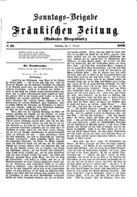 Fränkische Zeitung. Sonntags-Beigabe der Fränkischen Zeitung (Ansbacher Morgenblatt) (Ansbacher Morgenblatt) Sonntag 4. August 1872