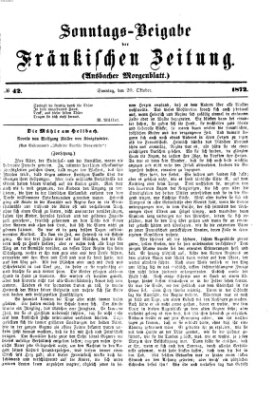 Fränkische Zeitung. Sonntags-Beigabe der Fränkischen Zeitung (Ansbacher Morgenblatt) (Ansbacher Morgenblatt) Sonntag 20. Oktober 1872