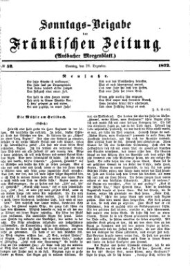 Fränkische Zeitung. Sonntags-Beigabe der Fränkischen Zeitung (Ansbacher Morgenblatt) (Ansbacher Morgenblatt) Sonntag 29. Dezember 1872