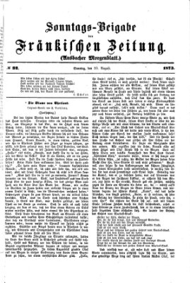 Fränkische Zeitung. Sonntags-Beigabe der Fränkischen Zeitung (Ansbacher Morgenblatt) (Ansbacher Morgenblatt) Sonntag 10. August 1873