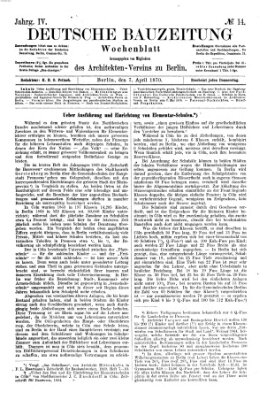 Deutsche Bauzeitung 〈Berlin〉 Donnerstag 7. April 1870