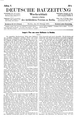 Deutsche Bauzeitung 〈Berlin〉 Donnerstag 23. Februar 1871