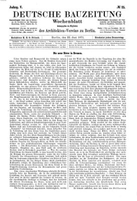 Deutsche Bauzeitung 〈Berlin〉 Donnerstag 22. Juni 1871