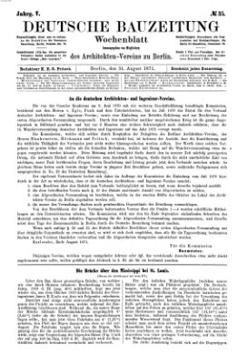 Deutsche Bauzeitung 〈Berlin〉 Donnerstag 31. August 1871