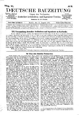 Deutsche Bauzeitung 〈Berlin〉 Donnerstag 15. August 1872