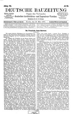 Deutsche Bauzeitung 〈Berlin〉 Samstag 29. März 1873