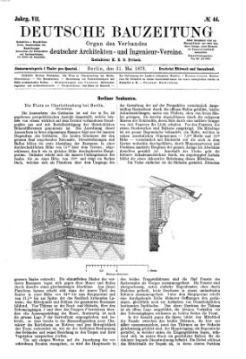 Deutsche Bauzeitung 〈Berlin〉 Samstag 31. Mai 1873