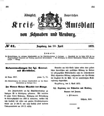 Königlich Bayerisches Kreis-Amtsblatt von Schwaben und Neuburg Donnerstag 10. April 1873