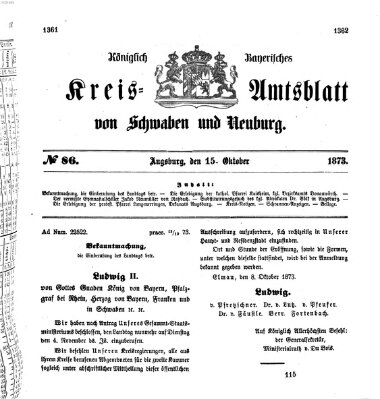 Königlich Bayerisches Kreis-Amtsblatt von Schwaben und Neuburg Mittwoch 15. Oktober 1873