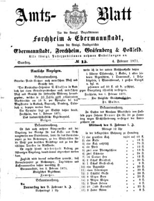 Amtsblatt für die Königlichen Bezirksämter Forchheim und Ebermannstadt sowie für die Königliche Stadt Forchheim Samstag 4. Februar 1871