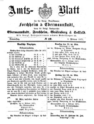 Amtsblatt für die Königlichen Bezirksämter Forchheim und Ebermannstadt sowie für die Königliche Stadt Forchheim Donnerstag 9. Februar 1871