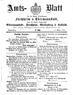 Amtsblatt für die Königlichen Bezirksämter Forchheim und Ebermannstadt sowie für die Königliche Stadt Forchheim Donnerstag 9. März 1871