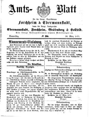 Amtsblatt für die Königlichen Bezirksämter Forchheim und Ebermannstadt sowie für die Königliche Stadt Forchheim Donnerstag 30. März 1871