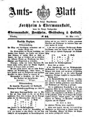 Amtsblatt für die Königlichen Bezirksämter Forchheim und Ebermannstadt sowie für die Königliche Stadt Forchheim Dienstag 30. Mai 1871