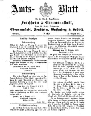 Amtsblatt für die Königlichen Bezirksämter Forchheim und Ebermannstadt sowie für die Königliche Stadt Forchheim Samstag 12. August 1871