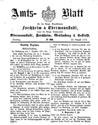 Amtsblatt für die Königlichen Bezirksämter Forchheim und Ebermannstadt sowie für die Königliche Stadt Forchheim Dienstag 22. August 1871