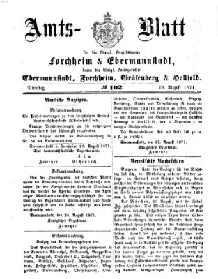 Amtsblatt für die Königlichen Bezirksämter Forchheim und Ebermannstadt sowie für die Königliche Stadt Forchheim Dienstag 29. August 1871