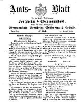 Amtsblatt für die Königlichen Bezirksämter Forchheim und Ebermannstadt sowie für die Königliche Stadt Forchheim Donnerstag 31. August 1871