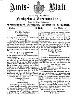 Amtsblatt für die Königlichen Bezirksämter Forchheim und Ebermannstadt sowie für die Königliche Stadt Forchheim Samstag 21. Oktober 1871