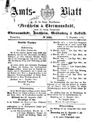 Amtsblatt für die Königlichen Bezirksämter Forchheim und Ebermannstadt sowie für die Königliche Stadt Forchheim Donnerstag 7. Dezember 1871