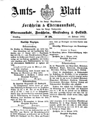 Amtsblatt für die Königlichen Bezirksämter Forchheim und Ebermannstadt sowie für die Königliche Stadt Forchheim Samstag 10. Februar 1872