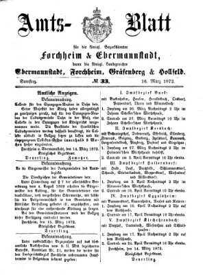 Amtsblatt für die Königlichen Bezirksämter Forchheim und Ebermannstadt sowie für die Königliche Stadt Forchheim Samstag 16. März 1872