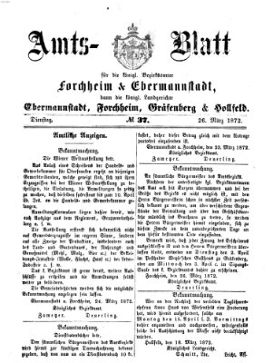 Amtsblatt für die Königlichen Bezirksämter Forchheim und Ebermannstadt sowie für die Königliche Stadt Forchheim Dienstag 26. März 1872