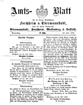 Amtsblatt für die Königlichen Bezirksämter Forchheim und Ebermannstadt sowie für die Königliche Stadt Forchheim Donnerstag 25. Juli 1872