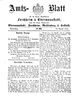 Amtsblatt für die Königlichen Bezirksämter Forchheim und Ebermannstadt sowie für die Königliche Stadt Forchheim Donnerstag 15. August 1872