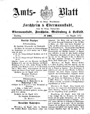 Amtsblatt für die Königlichen Bezirksämter Forchheim und Ebermannstadt sowie für die Königliche Stadt Forchheim Samstag 24. August 1872