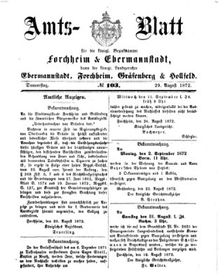 Amtsblatt für die Königlichen Bezirksämter Forchheim und Ebermannstadt sowie für die Königliche Stadt Forchheim Donnerstag 29. August 1872