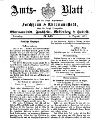 Amtsblatt für die Königlichen Bezirksämter Forchheim und Ebermannstadt sowie für die Königliche Stadt Forchheim Donnerstag 5. Dezember 1872