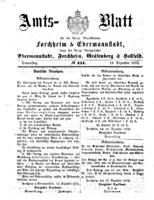 Amtsblatt für die Königlichen Bezirksämter Forchheim und Ebermannstadt sowie für die Königliche Stadt Forchheim Donnerstag 19. Dezember 1872