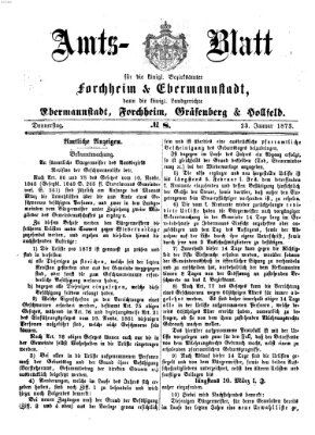 Amtsblatt für die Königlichen Bezirksämter Forchheim und Ebermannstadt sowie für die Königliche Stadt Forchheim Donnerstag 23. Januar 1873