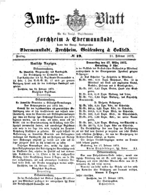 Amtsblatt für die Königlichen Bezirksämter Forchheim und Ebermannstadt sowie für die Königliche Stadt Forchheim Freitag 21. Februar 1873