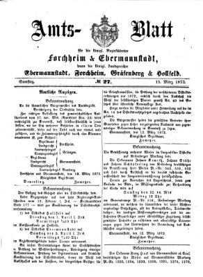 Amtsblatt für die Königlichen Bezirksämter Forchheim und Ebermannstadt sowie für die Königliche Stadt Forchheim Samstag 15. März 1873