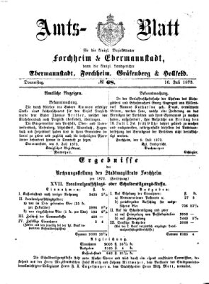 Amtsblatt für die Königlichen Bezirksämter Forchheim und Ebermannstadt sowie für die Königliche Stadt Forchheim Donnerstag 10. Juli 1873