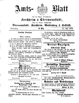 Amtsblatt für die Königlichen Bezirksämter Forchheim und Ebermannstadt sowie für die Königliche Stadt Forchheim Donnerstag 31. Juli 1873