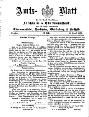 Amtsblatt für die Königlichen Bezirksämter Forchheim und Ebermannstadt sowie für die Königliche Stadt Forchheim Samstag 23. August 1873