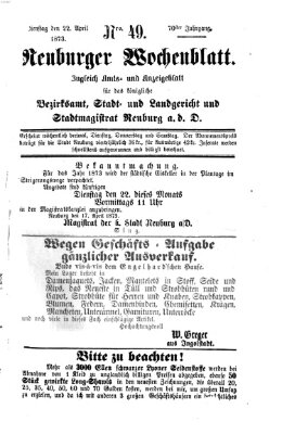 Neuburger Wochenblatt Dienstag 22. April 1873