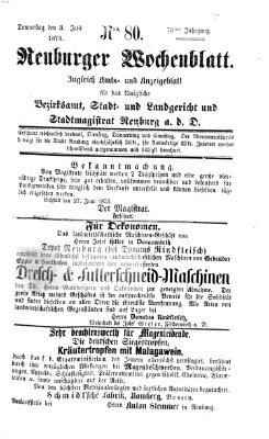 Neuburger Wochenblatt Donnerstag 3. Juli 1873